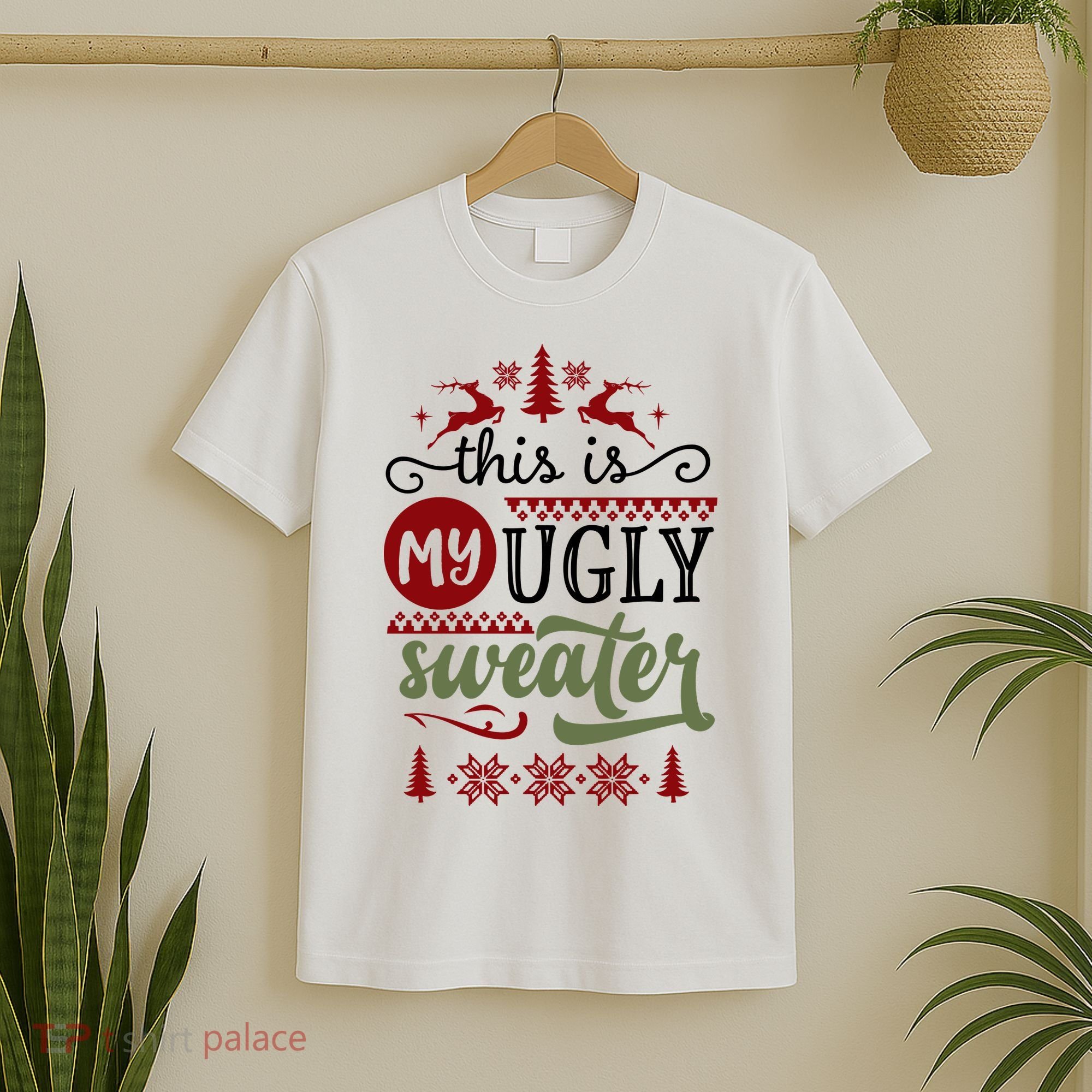 This Is My Ugly Sweater Christmas T-Shirt