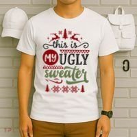 This Is My Ugly Sweater Christmas T-Shirt thumb 6