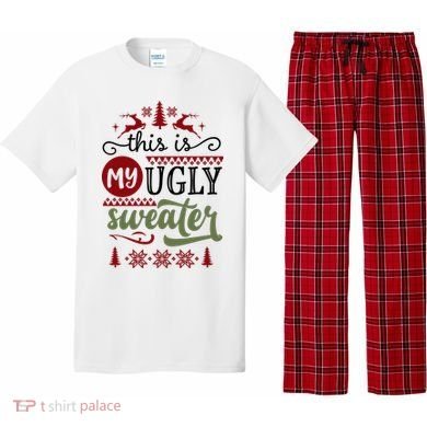This Is My Ugly Sweater Christmas Pajama Set