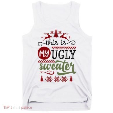This Is My Ugly Sweater Christmas Tank Top