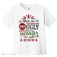 This Is My Ugly Sweater Christmas Toddler T-Shirt thumb 0