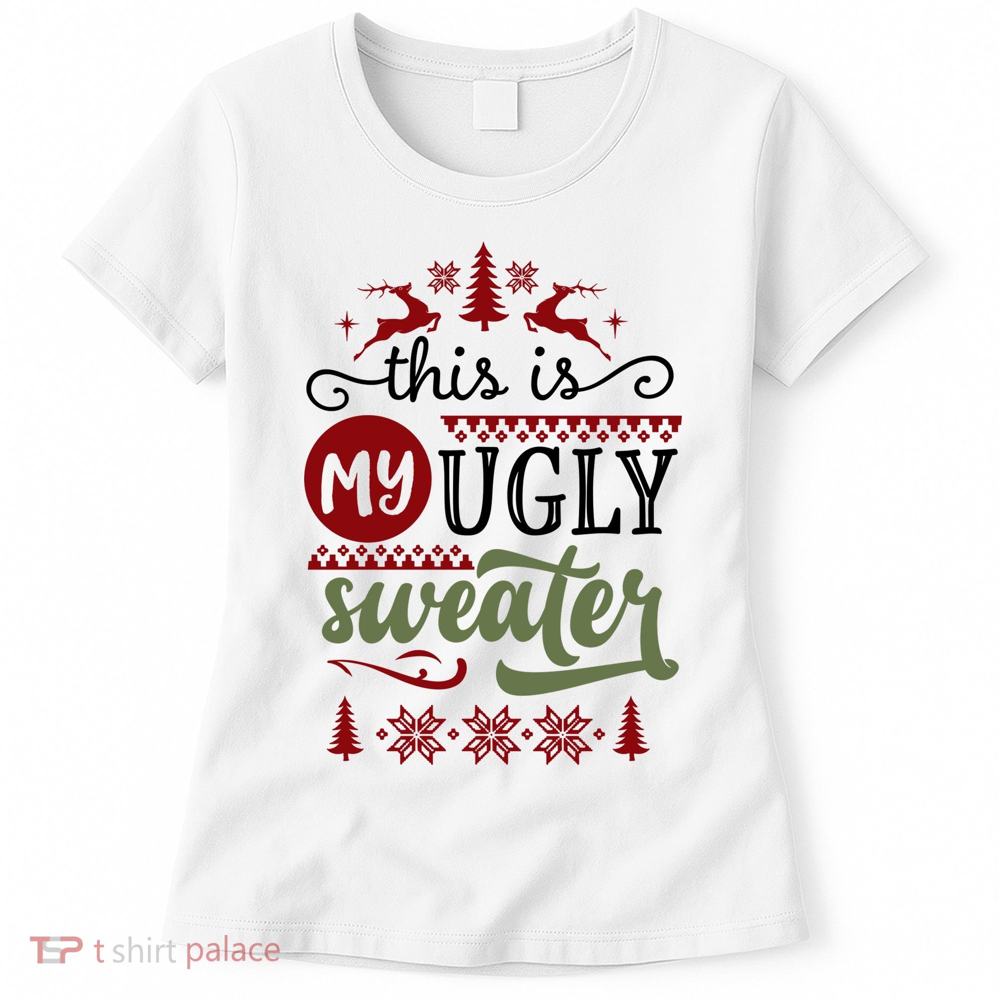 This Is My Ugly Sweater Christmas Women's T-Shirt