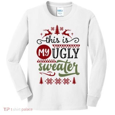 This Is My Ugly Sweater Christmas Kids Long Sleeve Shirt