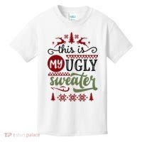 This Is My Ugly Sweater Christmas Kids T-Shirt thumb 0