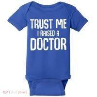 Trust I Me Raised A Doctor Medical Doctor Medicine Student Cool Gift Baby Bodysuit thumb 0