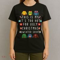 This Is My It's Too Hot For Ugly Christmas Sweaters Funny T-Shirt thumb 4