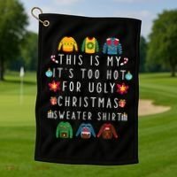 This Is My It's Too Hot For Ugly Christmas Sweaters Funny Golf Towel thumb 1