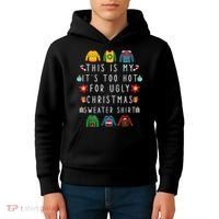 This Is My It's Too Hot For Ugly Christmas Sweaters Funny Kids Hoodie thumb 4