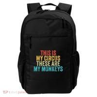 This Is My Circus These Are My Monkeys Circus Staff Party Backpack thumb 0