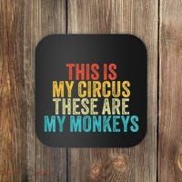 This Is My Circus These Are My Monkeys Circus Staff Party Coaster thumb 0
