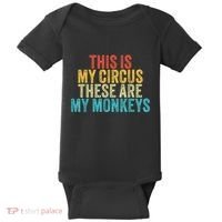 This Is My Circus These Are My Monkeys Circus Staff Party Baby Bodysuit thumb 0