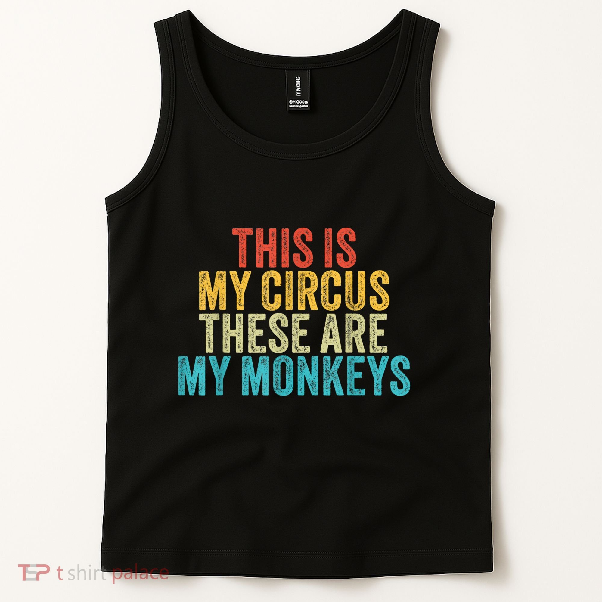 This Is My Circus These Are My Monkeys Circus Staff Party Tank Top