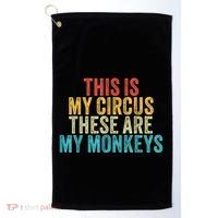 This Is My Circus These Are My Monkeys Circus Staff Party Golf Towel thumb 0