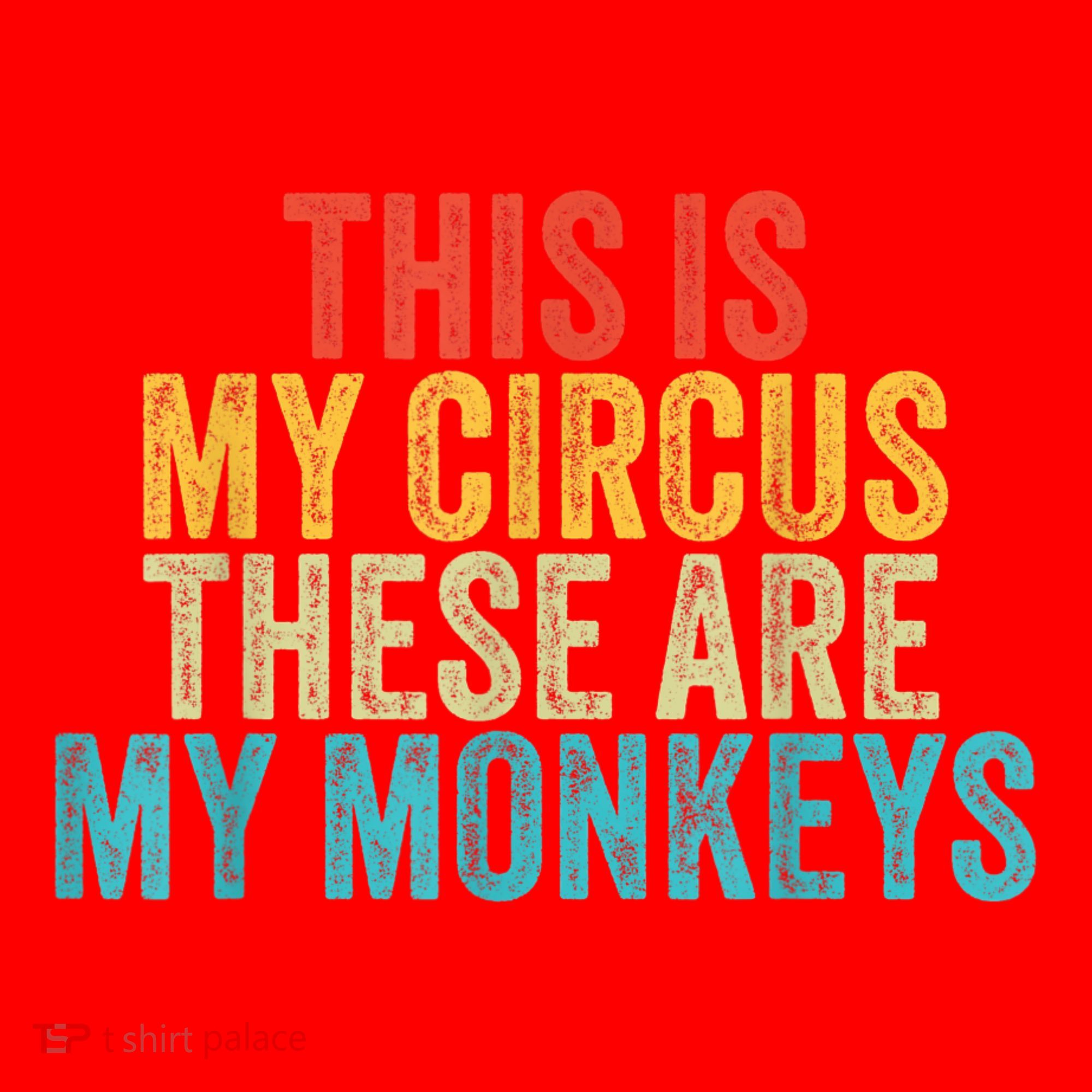 This Is My Circus These Are My Monkeys Circus Staff Party Santa Hat