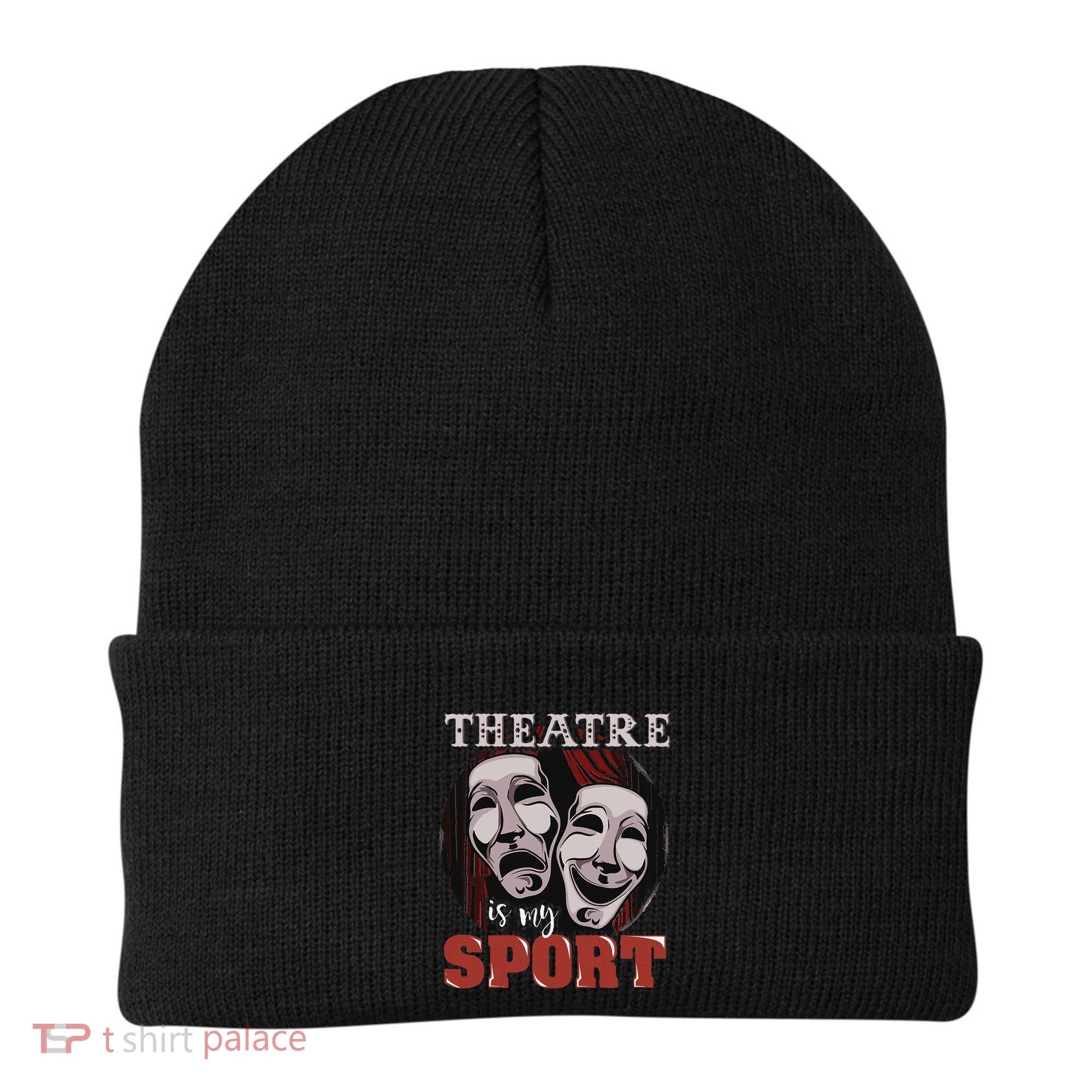 Theatre Is My Sport Musical Actor Gift Beanie