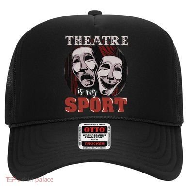 Theatre Is My Sport Musical Actor Gift Hat