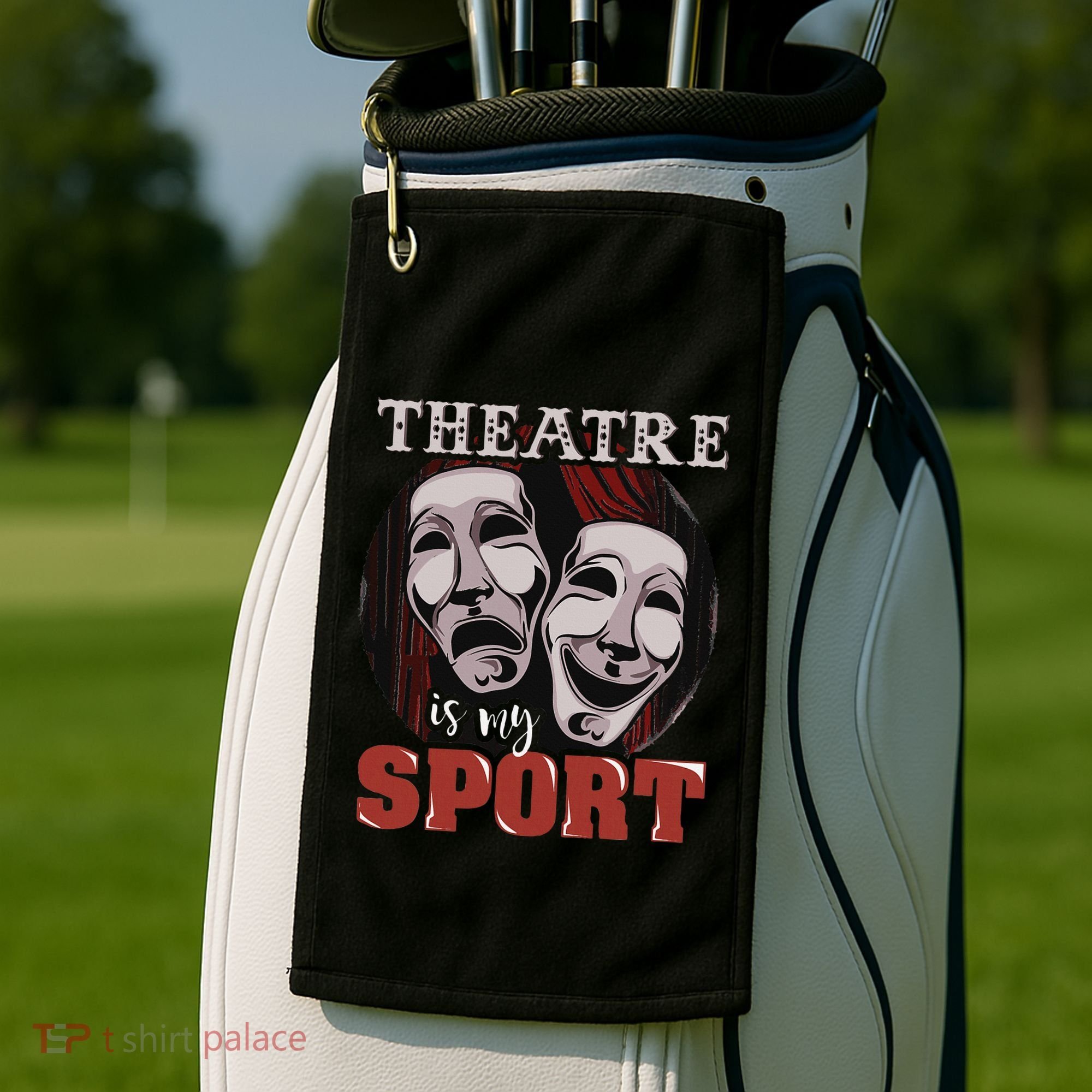 Theatre Is My Sport Musical Actor Gift Golf Towel