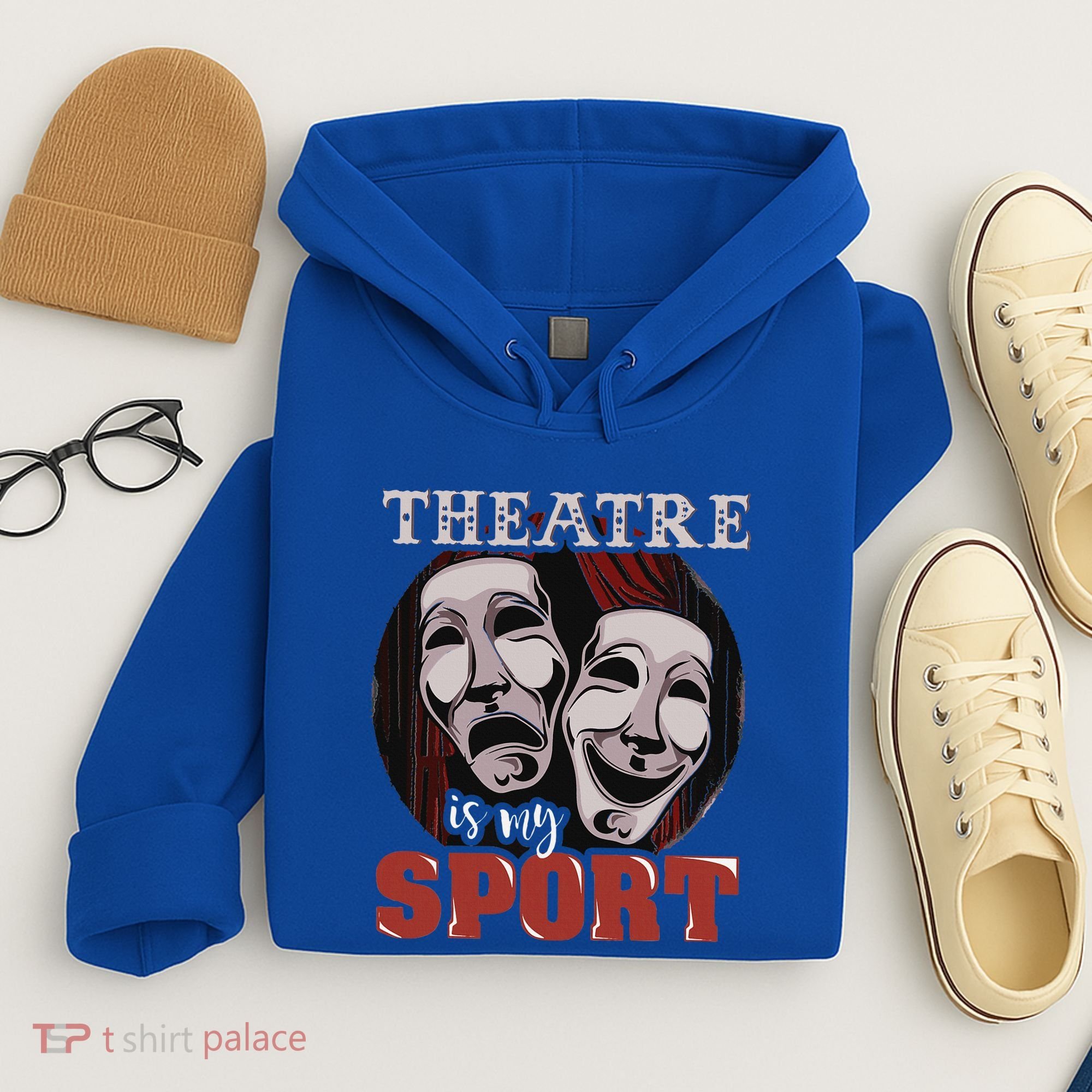 Theatre Is My Sport Musical Actor Gift Hoodie