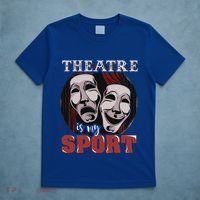 Theatre Is My Sport Musical Actor Gift T-Shirt thumb 5