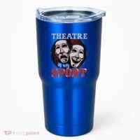 Theatre Is My Sport Musical Actor Gift Tumbler thumb 0