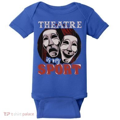Theatre Is My Sport Musical Actor Gift Baby Bodysuit