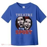 Theatre Is My Sport Musical Actor Gift Toddler T-Shirt thumb 0