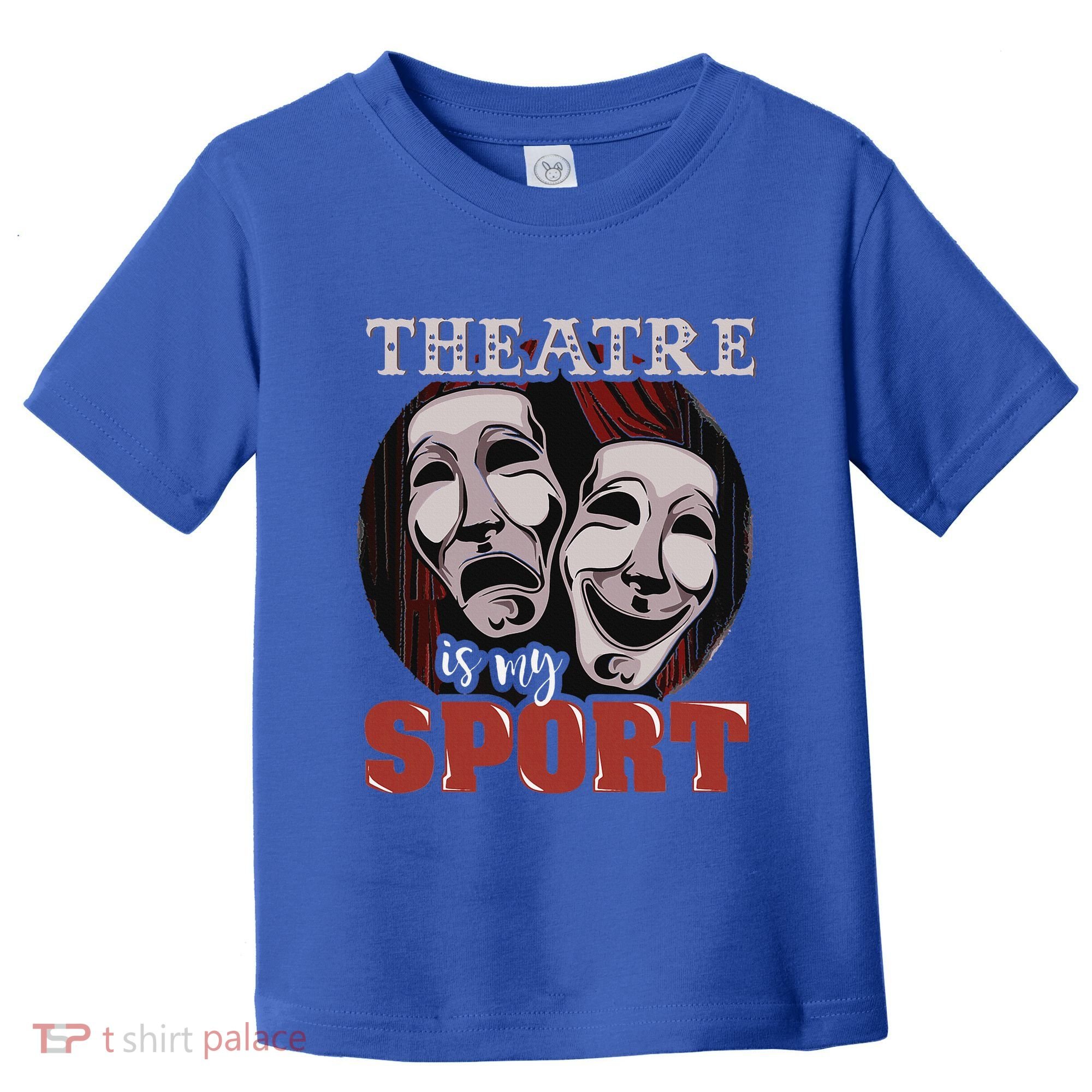 Theatre Is My Sport Musical Actor Gift Toddler T-Shirt