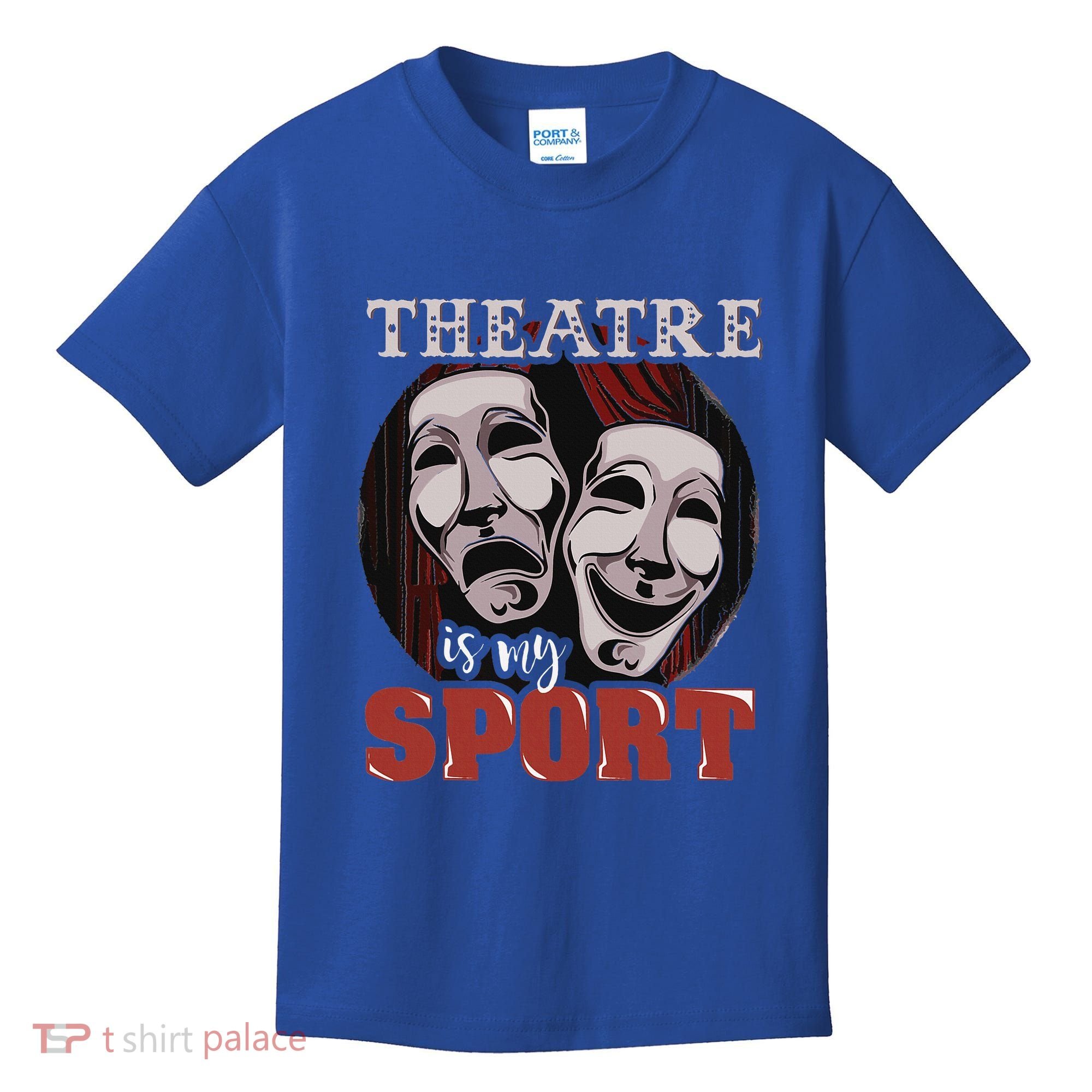 Theatre Is My Sport Musical Actor Gift Kids T-Shirt