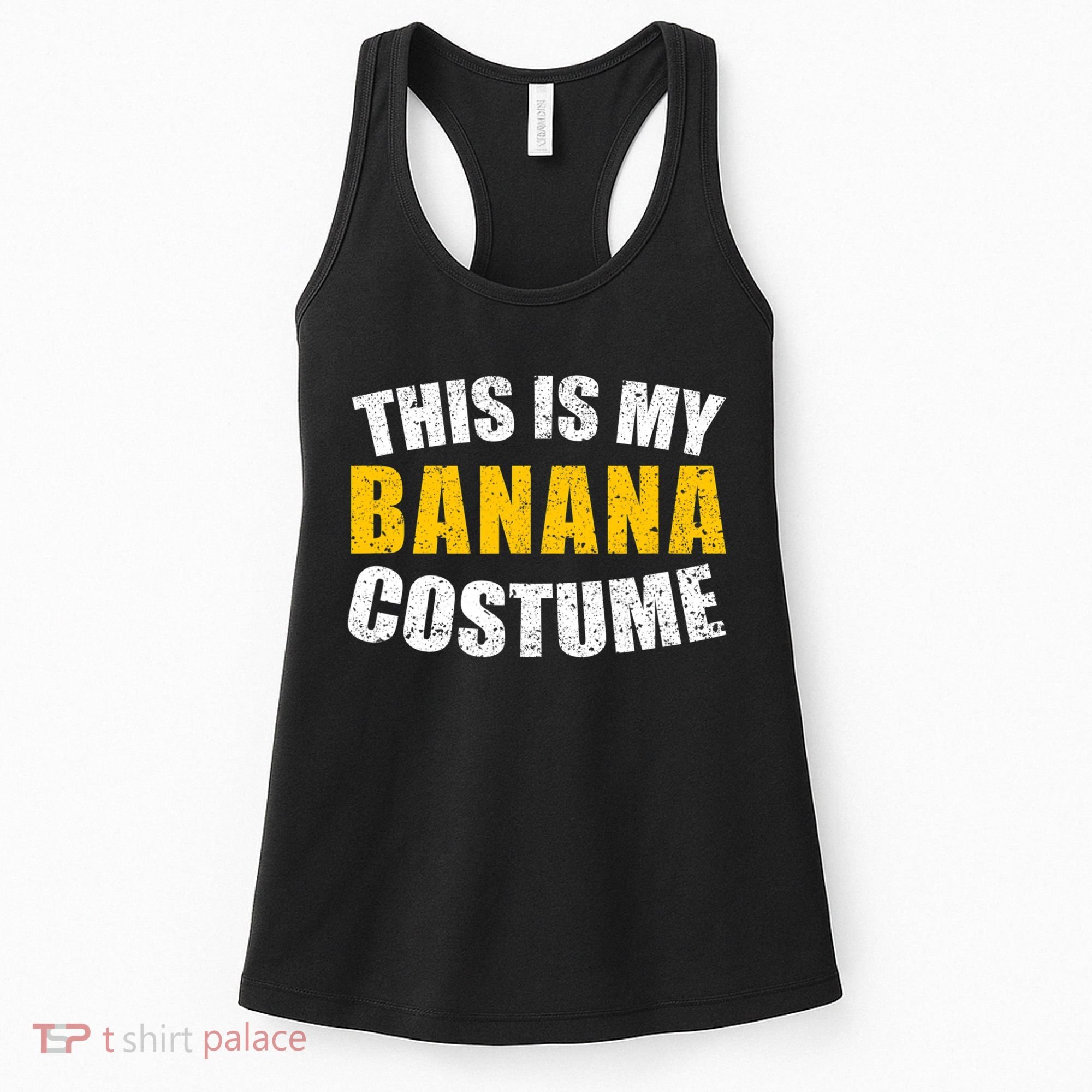 This Is My BANANA Costume Lazy Creepy Halloween Costume Women's Tank Top