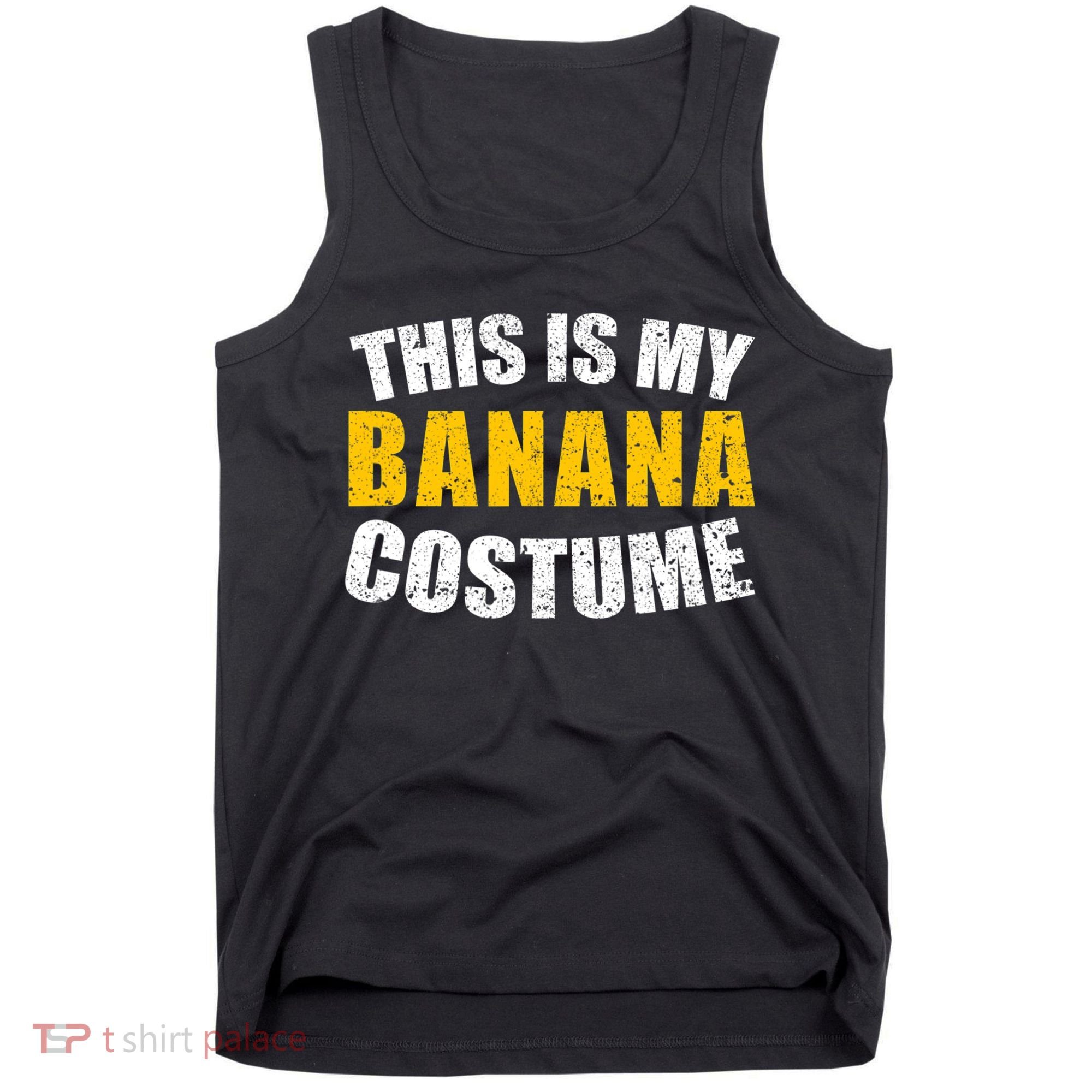 This Is My BANANA Costume Lazy Creepy Halloween Costume Tank Top