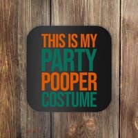This Is My Party Pooper Costume Coaster thumb 0