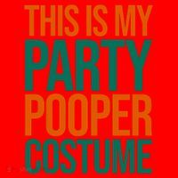 This Is My Party Pooper Costume Santa Hat thumb 1