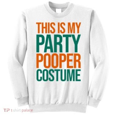 This Is My Party Pooper Costume Sweatshirt