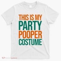 This Is My Party Pooper Costume T-Shirt thumb 0