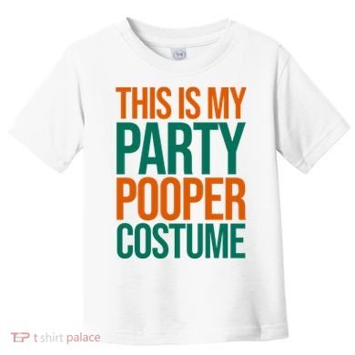 This Is My Party Pooper Costume Toddler T-Shirt