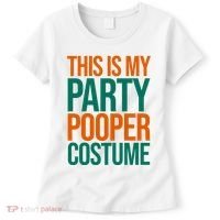 This Is My Party Pooper Costume Women's T-Shirt thumb 0