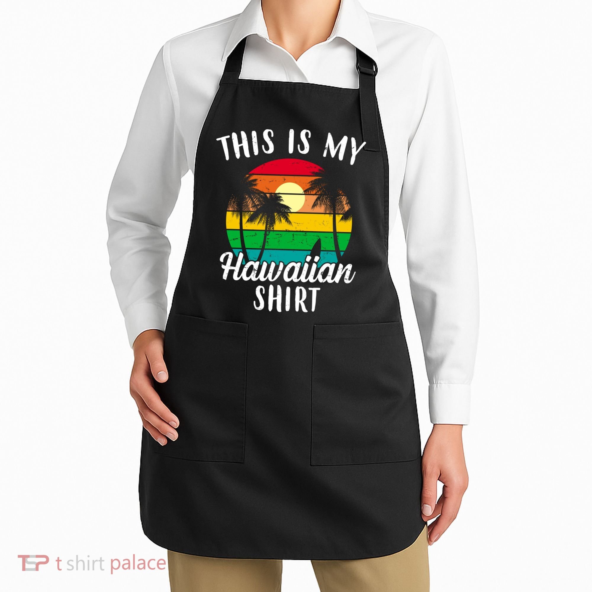 This Is My Hawaiian Shirt Apron
