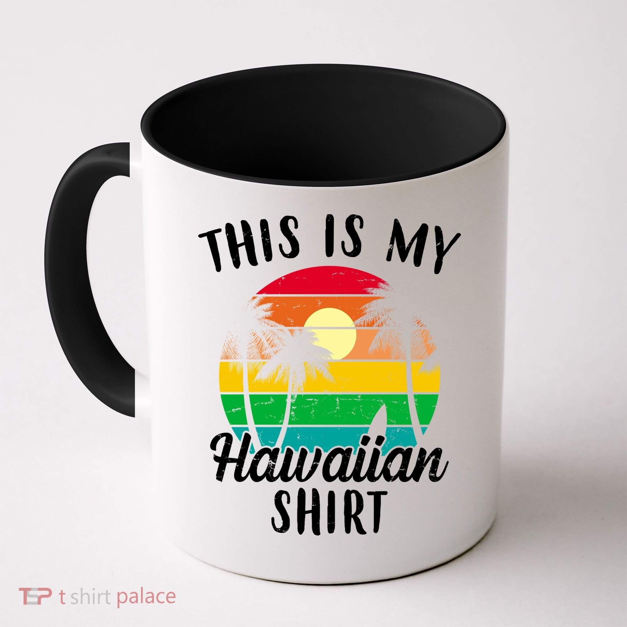 This Is My Hawaiian Shirt Coffee Mug