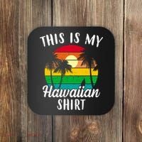 This Is My Hawaiian Shirt Coaster thumb 0