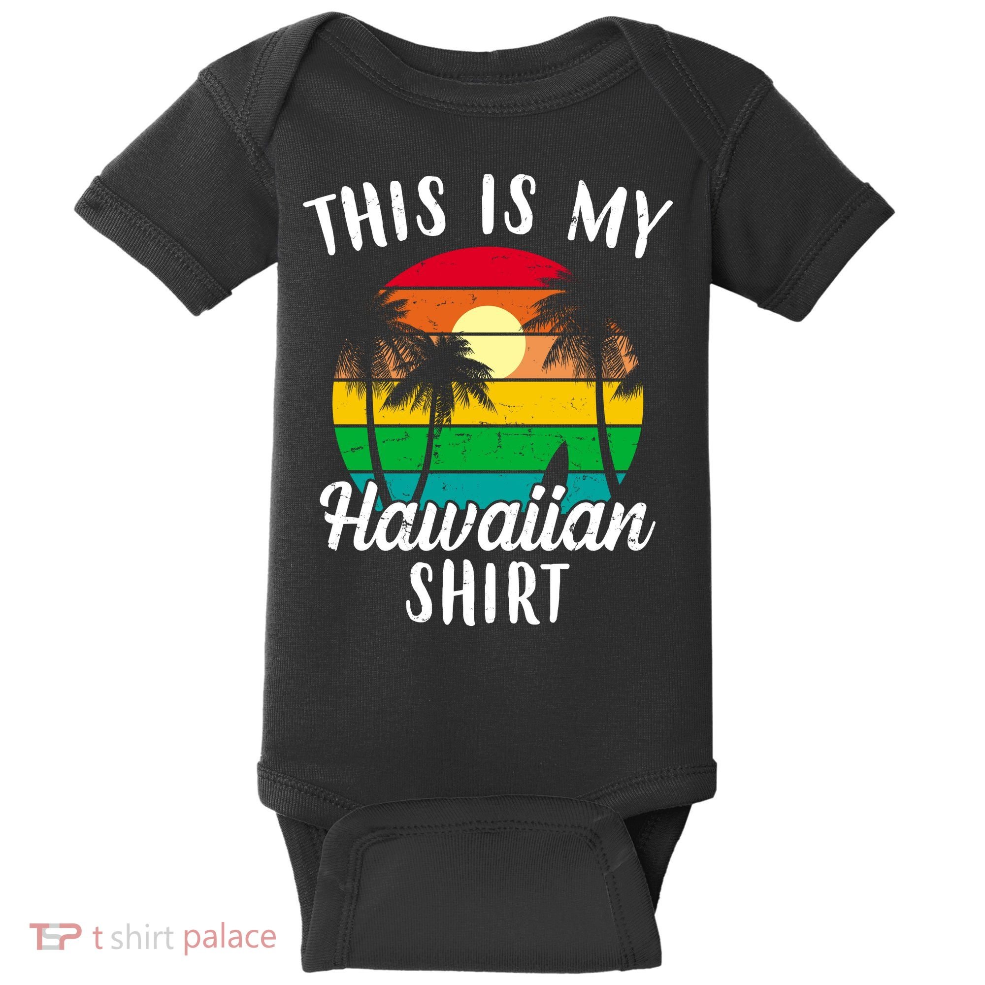 This Is My Hawaiian Shirt Baby Bodysuit