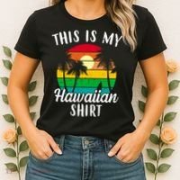 This Is My Hawaiian Shirt Women's T-Shirt thumb 2