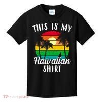 This Is My Hawaiian Shirt Kids T-Shirt thumb 0