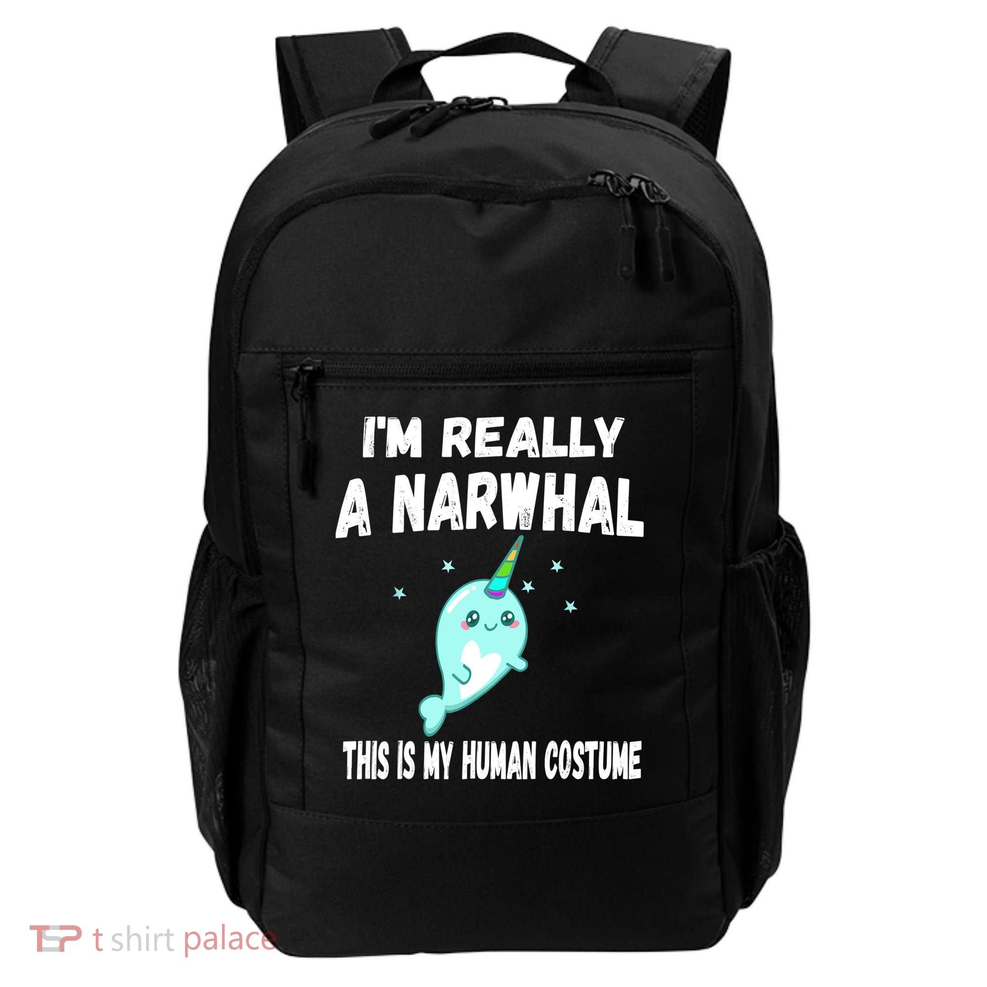 This Is My Human Costume Cute Gift I'm Really A Narwhal Funny Gift Backpack