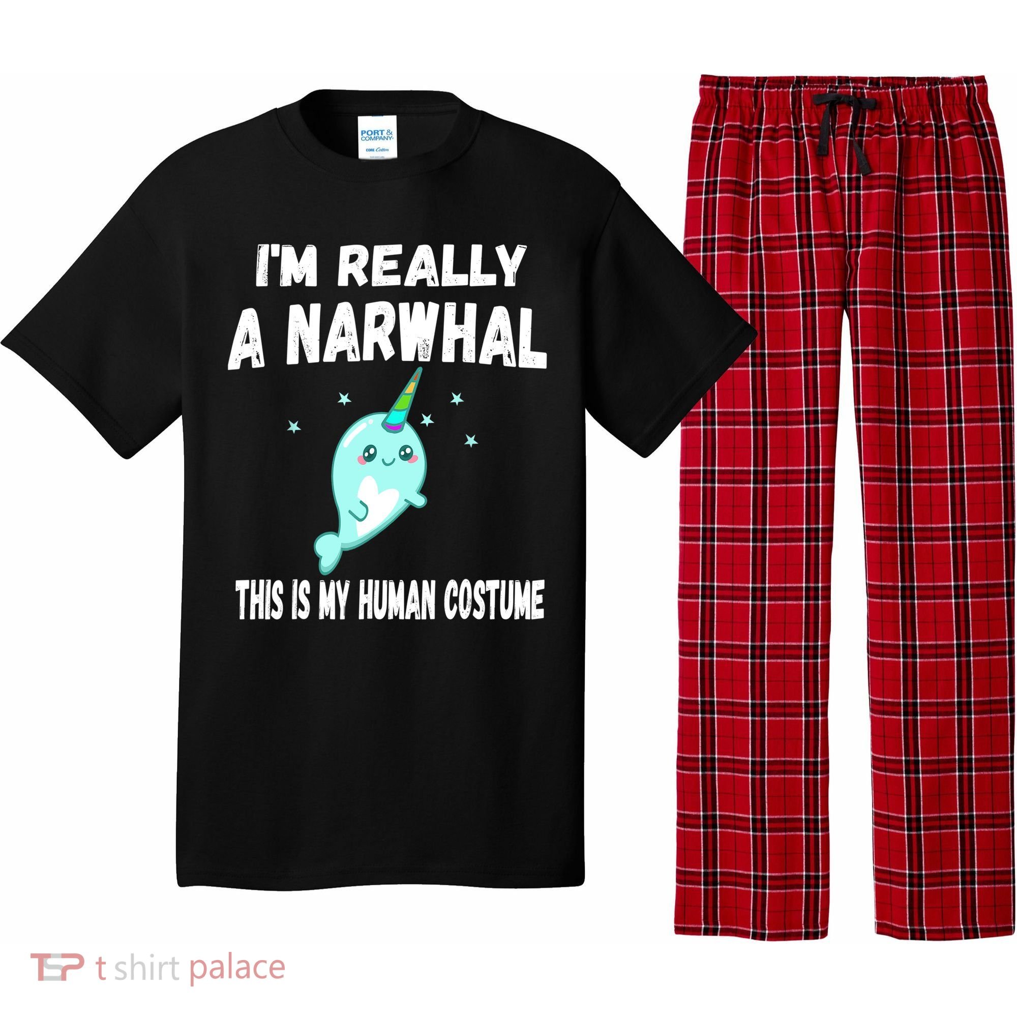 This Is My Human Costume Cute Gift I'm Really A Narwhal Funny Gift Pajama Set