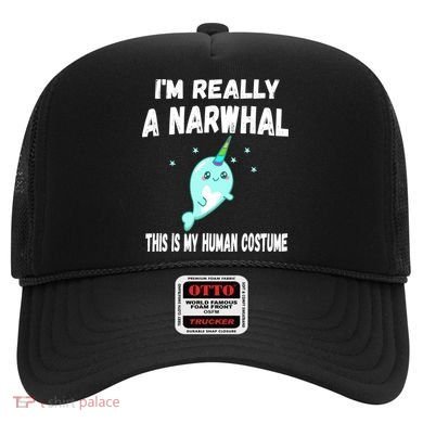 This Is My Human Costume Cute Gift I'm Really A Narwhal Funny Gift Hat