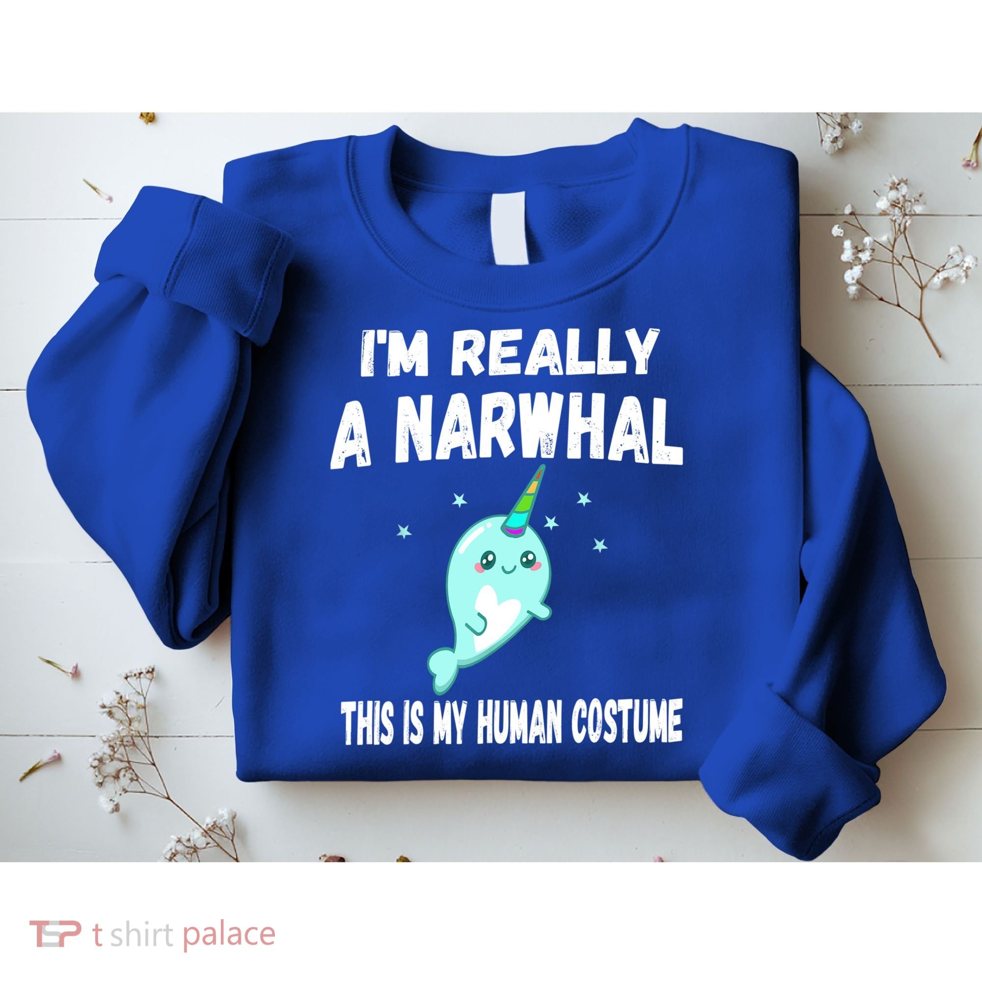 This Is My Human Costume Cute Gift I'm Really A Narwhal Funny Gift Sweatshirt