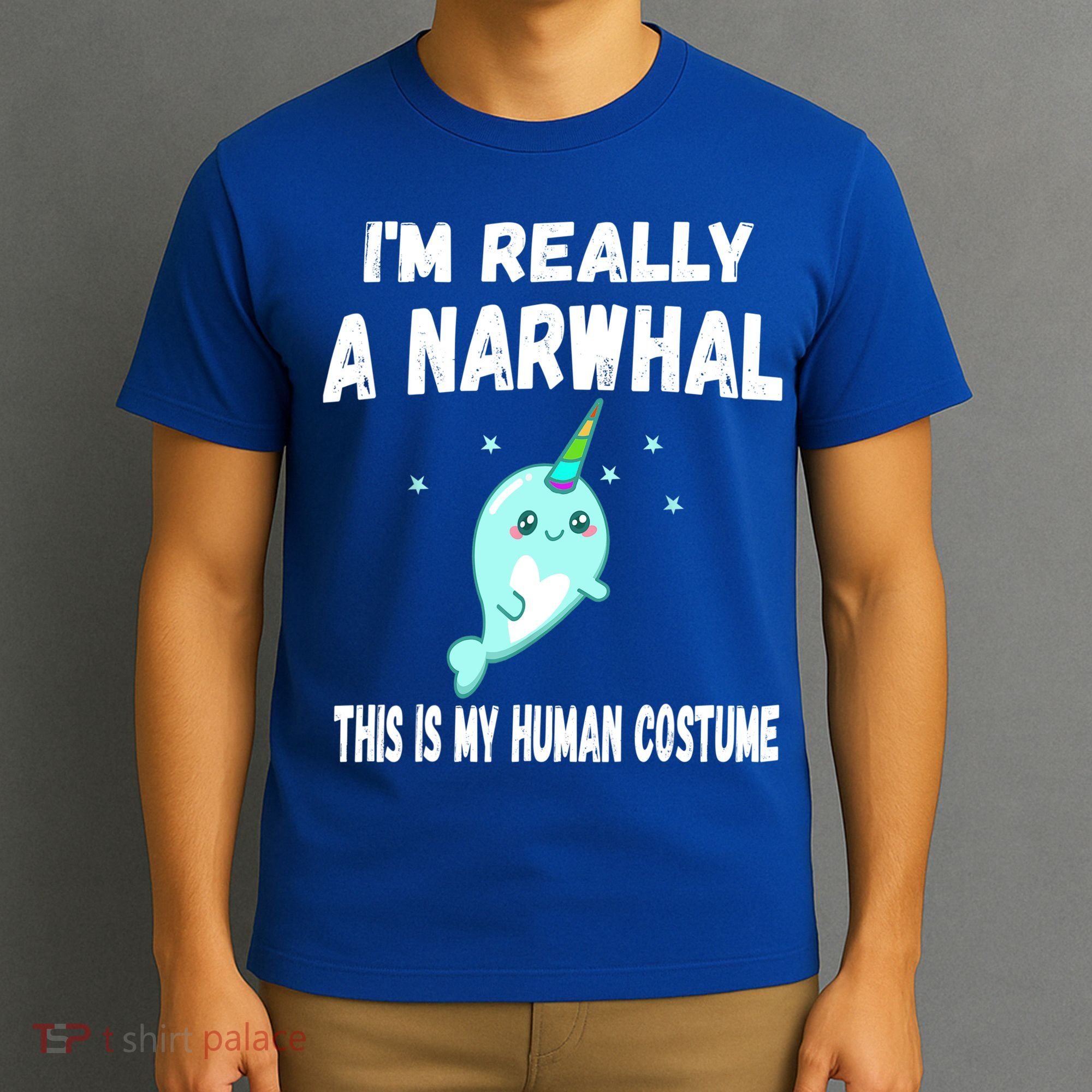This Is My Human Costume Cute Gift I'm Really A Narwhal Funny Gift T-Shirt