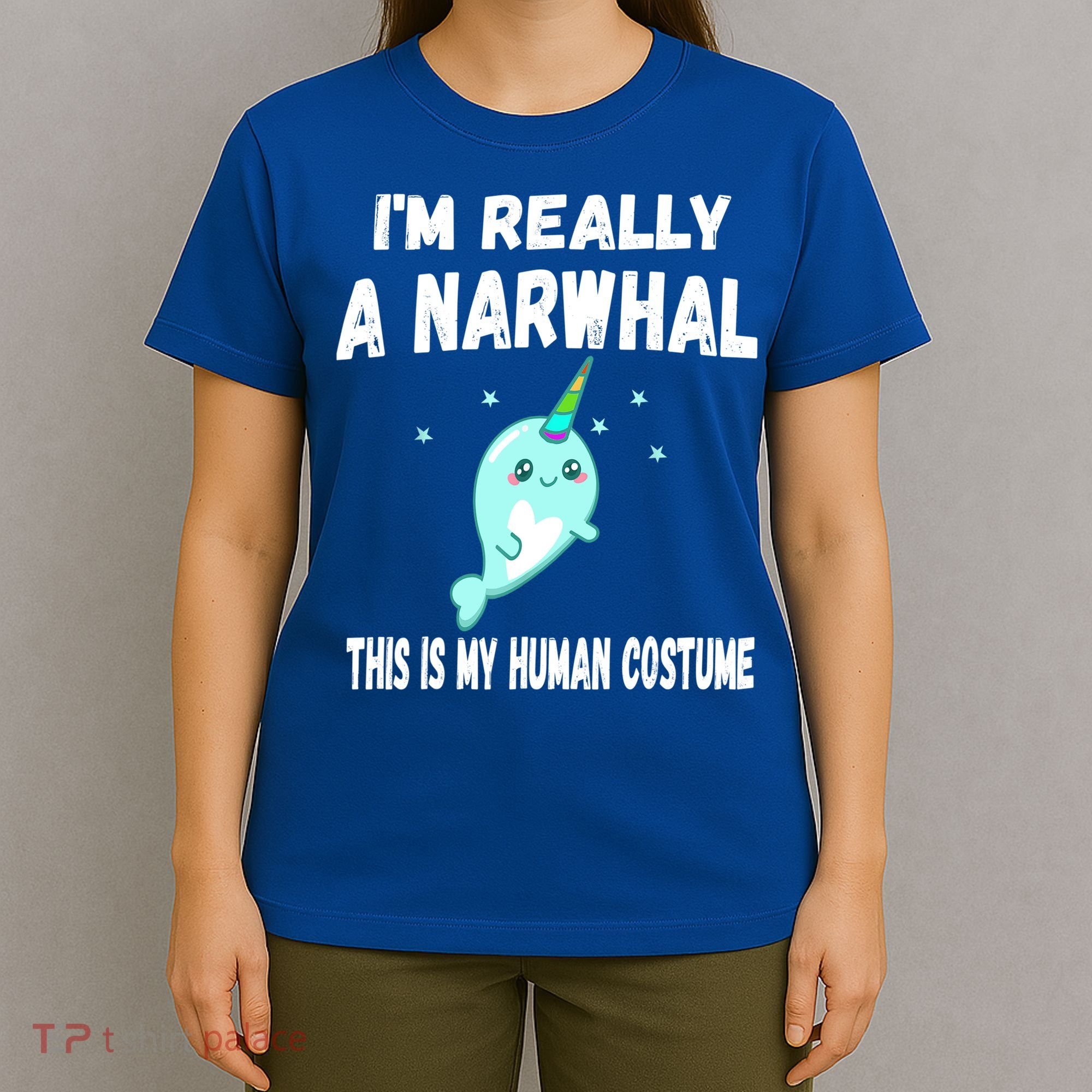 This Is My Human Costume Cute Gift I'm Really A Narwhal Funny Gift T-Shirt