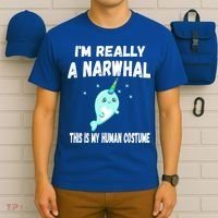This Is My Human Costume Cute Gift I'm Really A Narwhal Funny Gift T-Shirt thumb 6