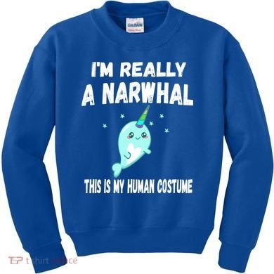 This Is My Human Costume Cute Gift I'm Really A Narwhal Funny Gift Kids Sweatshirt